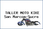 TALLER MOTO KIKE San Marcos Sucre
