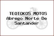 TEOTOKOS MOTOS Abrego Norte De Santander