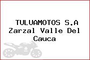 Ver tuluamotos sa zarzal valle del cauca TULUAMOTOS S.A Zarzal Valle Del Cauca