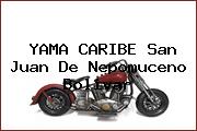 YAMA CARIBE San Juan De Nepomuceno Bolivar