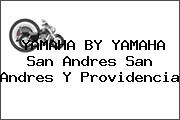 YAMAHA BY YAMAHA San Andres San Andres Y Providencia
