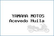 YAMAHA MOTOS Acevedo Huila