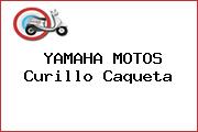 YAMAHA MOTOS Curillo Caqueta