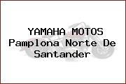 YAMAHA MOTOS Pamplona Norte De Santander