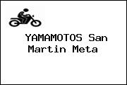 YAMAMOTOS San Martin Meta