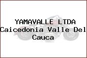 YAMAVALLE LTDA Caicedonia Valle Del Cauca