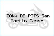 ZONA DE PITS San Martin Cesar