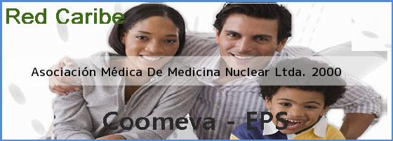 <i>Asociación Médica De Medicina Nuclear Ltda. 2000</i>