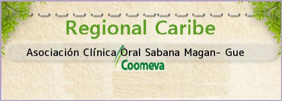 <i>Asociación Clínica Oral Sabana Magan- Gue</i>