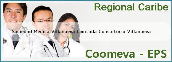 <i>Sociedad Médica Villanueva Limitada Consultorio Villanueva</i>