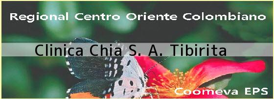 <i>Clinica Chia S. A. Tibirita</i>