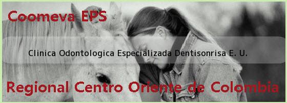 Clinica Odontologica Especializada Dentisonrisa E. U.