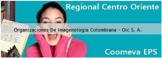 Organizaciones De Imagenologia Colombiana - Oic S. A.