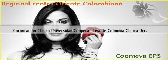 Corporacion Clinica Universidad Coopera- Tiva De Colombia Clinica Ucc.