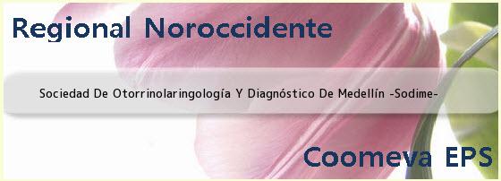 Sociedad De Otorrinolaringología Y Diagnóstico De Medellín “Sodime”