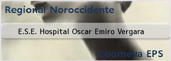 <i>E.S.E. Hospital Oscar Emiro Vergara</i> 