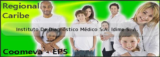 Instituto De Diagnóstico Médico S.A. Idime S. A.
