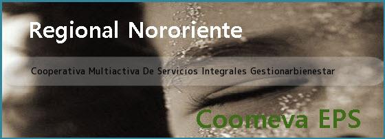 <i>Cooperativa Multiactiva De Servicios Integrales Gestionarbienestar</i>