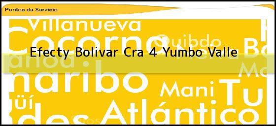 Efecty Bolivar Cra 4 Yumbo Valle