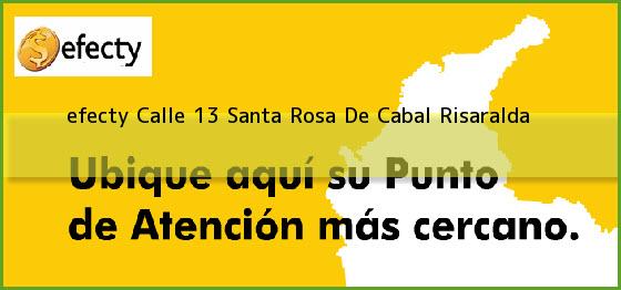 <b>efecty Calle 13</b> Santa Rosa De Cabal Risaralda