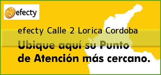 <b>efecty Calle 2</b> Lorica Cordoba