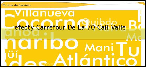 <b>efecty Carrefour De La 70</b> Cali Valle