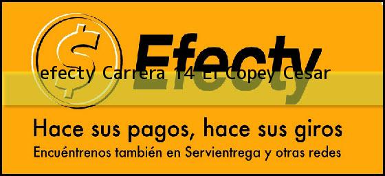 <b>efecty Carrera 14</b> El Copey Cesar