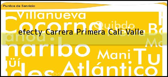 <b>efecty Carrera Primera</b> Cali Valle