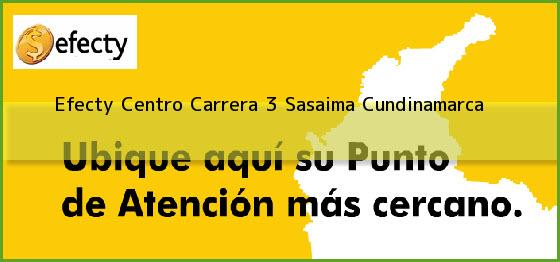 Efecty Centro Carrera 3 Sasaima Cundinamarca