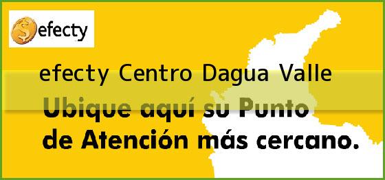 <b>efecty Centro</b> Dagua Valle