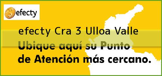 <b>efecty Cra 3</b> Ulloa Valle