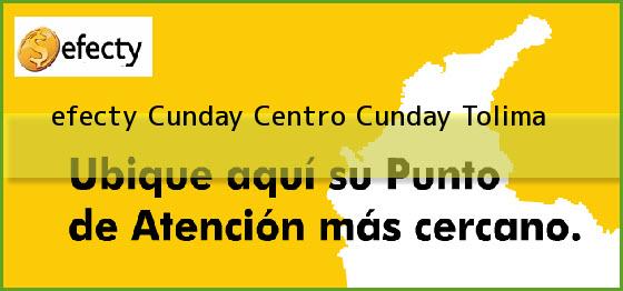<b>efecty Cunday Centro</b> Cunday Tolima