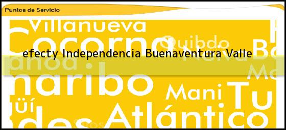 <b>efecty Independencia</b> Buenaventura Valle