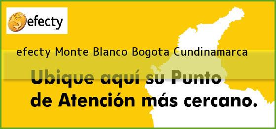 <b>efecty Monte Blanco</b> Bogota Cundinamarca