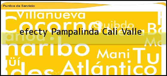 <b>efecty Pampalinda</b> Cali Valle