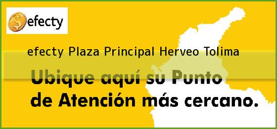 <b>efecty Plaza Principal</b> Herveo Tolima