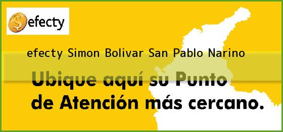 <b>efecty Simon Bolivar</b> San Pablo Narino