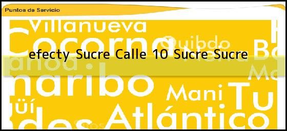 <b>efecty Sucre Calle 10</b> Sucre Sucre