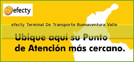 <b>efecty Terminal De Transporte</b> Buenaventura Valle
