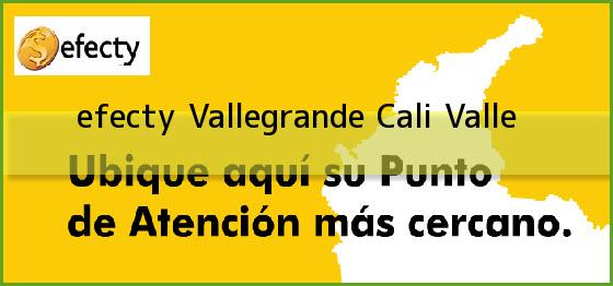 <b>efecty Vallegrande</b> Cali Valle