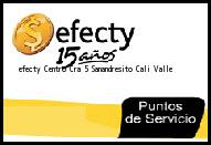 <i>efecty Centro Cra 5 Sanandresito</i> Cali Valle