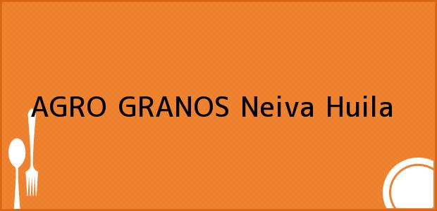 Teléfono, Dirección y otros datos de contacto para AGRO GRANOS, Neiva, Huila, Colombia