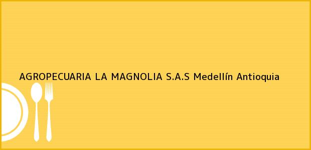 ver datos de contacto para agropecuaria la magnolia s.a.s, medellín, antioquia, colombia Teléfono, Dirección y otros datos de contacto para AGROPECUARIA LA MAGNOLIA S.A.S, Medellín, Antioquia, Colombia
