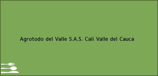 Teléfono, Dirección y otros datos de contacto para Agrotodo del Valle S.A.S., Cali, Valle del Cauca, Colombia