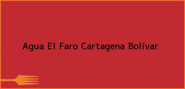Teléfono, Dirección y otros datos de contacto para Agua El Faro, Cartagena, Bolívar, Colombia