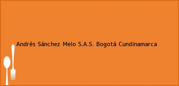 Teléfono, Dirección y otros datos de contacto para Andrés Sánchez Melo S.A.S., Bogotá, Cundinamarca, Colombia