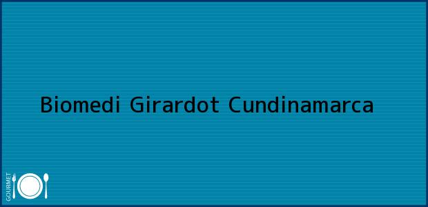 Teléfono, Dirección y otros datos de contacto para Biomedi, Girardot, Cundinamarca, Colombia