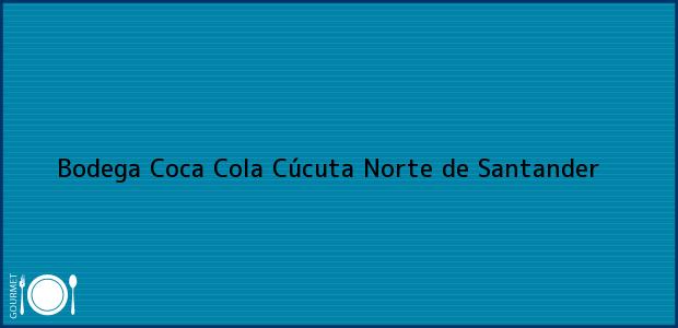 Teléfono, Dirección y otros datos de contacto para Bodega Coca Cola, Cúcuta, Norte de Santander, Colombia