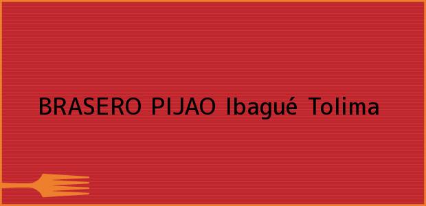 ver datos de contacto para brasero pijao, ibagué, tolima, colombia Teléfono, Dirección y otros datos de contacto para BRASERO PIJAO, Ibagué, Tolima, Colombia