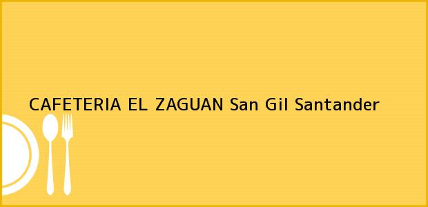 Teléfono, Dirección y otros datos de contacto para CAFETERIA EL ZAGUAN, San Gil, Santander, Colombia